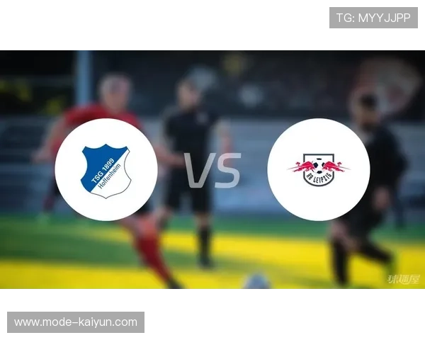 RB莱比锡vs霍芬海姆进球大战，努萨凌空抽射当选最佳进球